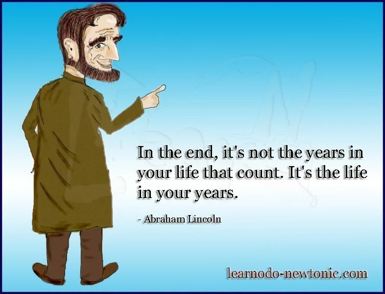 Abraham Lincoln's quote on life