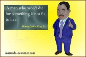"A man who won't die..." | Martin Luther King's quote
