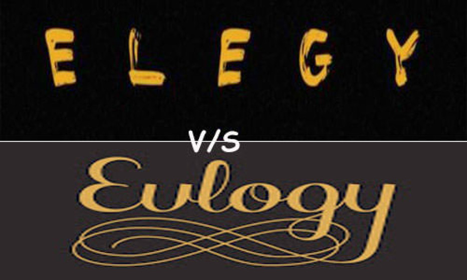 Elegy vs Eulogy