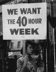 Demand of 40-hour work week