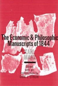 Economic and Philosophic Manuscripts by Karl Marx