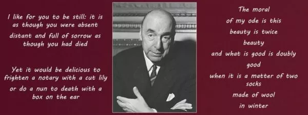 Pablo Neruda Famous Poems Featured
