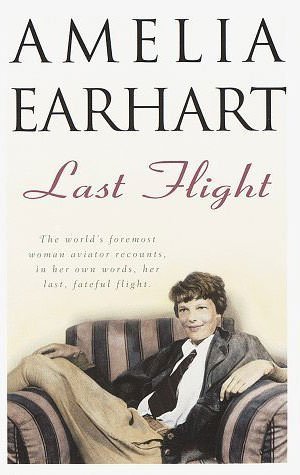 Last Flight by Amelia Earhart