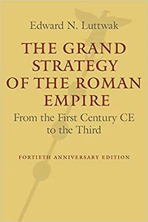 The Grand Strategy of the Roman Empire (1976)