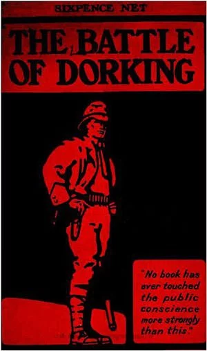 The Battle of Dorking (1871) - George Tomkyns Chesney